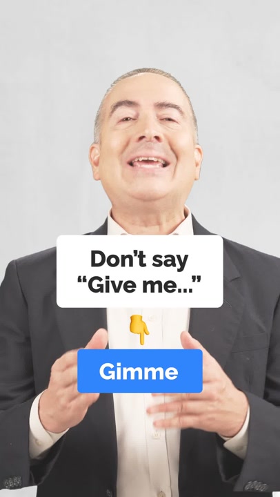 Master Informal Contractions: Say Gimme Instead of Give Me