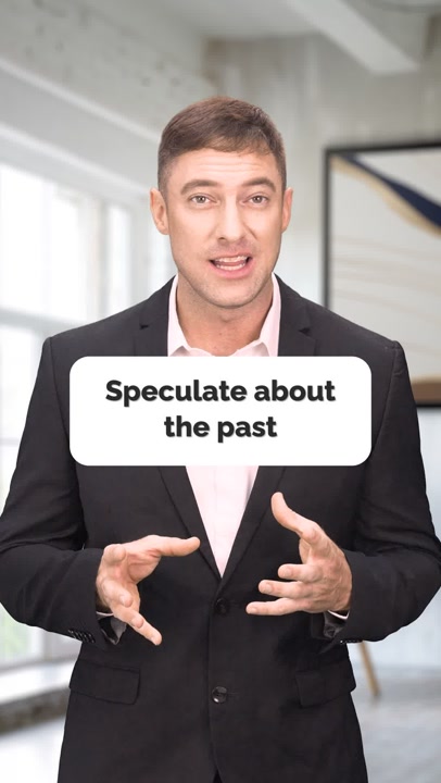 Speculating About the Past with Modal Verbs