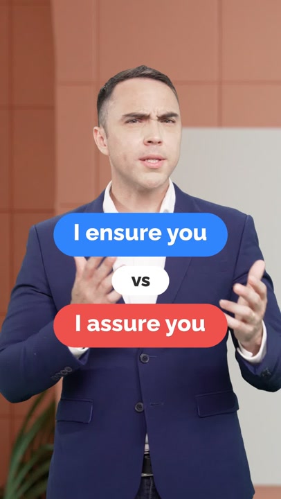Assure vs Ensure: Correct Usage Explained