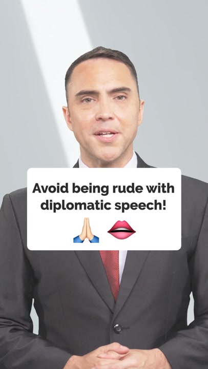 Master Diplomatic Speech: Tips to Soften Strong Comments